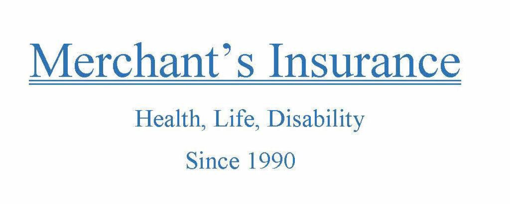 Text logo for Merchant’s Insurance, offering Health, Life, and Disability coverage since 1990. The text is blue and underlined at the top.